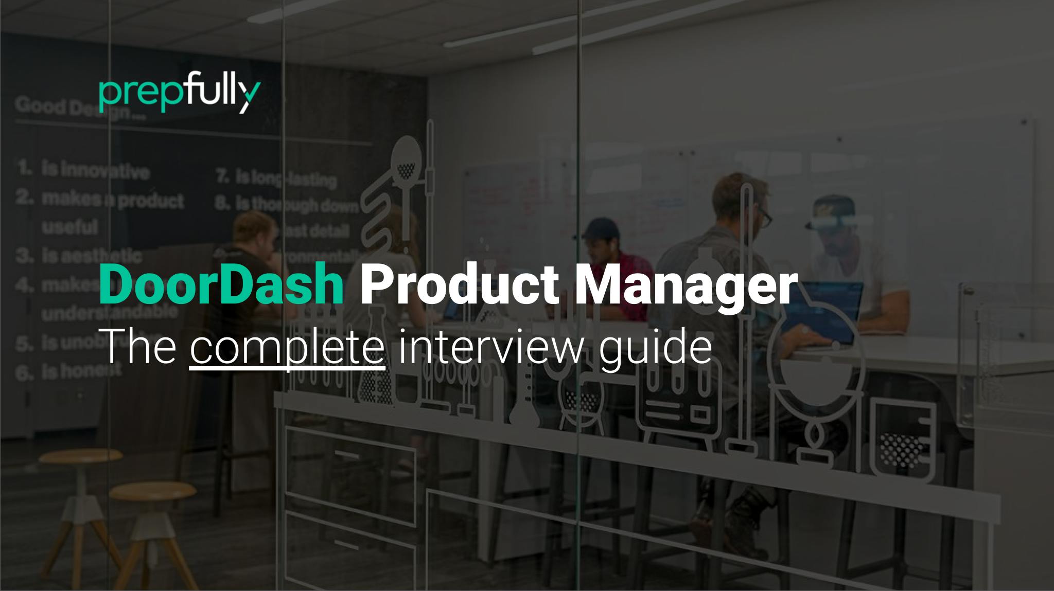 Crack the DoorDash Product Manager interview Exhaustive Guide